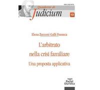 L'arbitrato nella crisi familiare. Una proposta applicativa