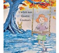 L'arbre aux quatre couleurs: Le jardin d'Althéa: 6