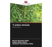 "L'arbre miracle: Moringa Oleifera