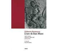 L' arc di San Marc. Opera omnia. Vol. 2: 1986-1997.