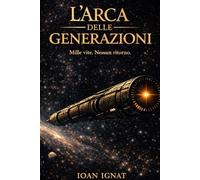 L'ARCA DELLE GENERAZIONI
