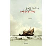 L'arca di Noè - Carabba Enzo Fileno