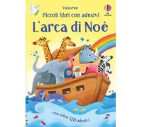 L'arca di Noè. Con adesivi. Ediz. a colori