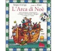 L'arca di Noè. Ediz. illustrata. Con CD Audio: L'arca di Noe + CD