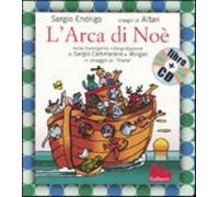 L'arca di Noè. Ediz. illustrata. Con CD Audio: L'arca di Noe + CD