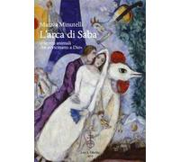 L'arca di Saba «i sereni animali / che avvicinano a Dio»