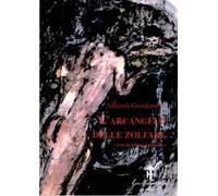 L'Arcangelo delle zolfare. Vita di Alfonso Giordano