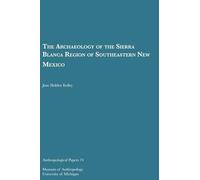 L'archeologia della regione della Sierra Blanca del sud-est - NUOVO Jane...