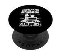 L'archeologia è per persone intelligenti Archeologo divertente PopSockets PopGrip Adesivo