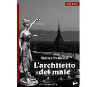 L'architetto del male