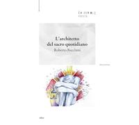 L'architetto del sacro quotidiano