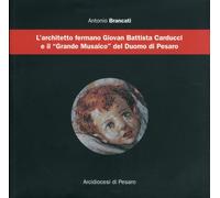 L'architetto fermano Giovan Battista Carducci e il "Grande Musaico" del Duomo di
