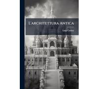L'architettura Antica