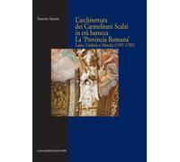L'architettura dei Carmelitani Scalzi in età barocca. La «Provinc