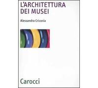 L'architettura dei musei. Ediz. illustrata