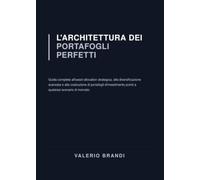 L'architettura dei portafogli perfetti