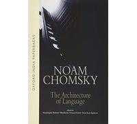 L'architettura del linguaggio - NUOVO Noam Chomsky 2006