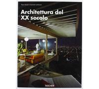 L'architettura del ventesimo secolo. Ediz. illustrata
