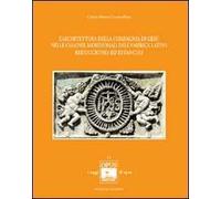 L'architettura della Compagnia di Gesù nelle colonie meridionali dell'America Latina. Reducciones ed Estancias