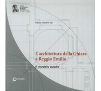 L' architettura della Ghiara a Reggio Emilia. il modello «quadro»