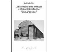 L'architettura della metropoli e altri scritti sulla città