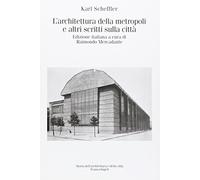 L'architettura della metropoli e altri scritti sulla città