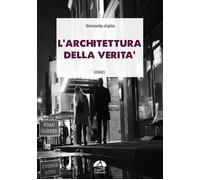 L'architettura della verità - Joplin Gioconda