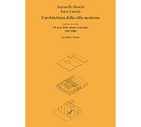 L' architettura della villa moderna. Vol. 2: anni delle utopie realizzate 1941-1980, Gli.