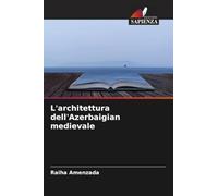 L'architettura dell'Azerbaigian medievale
