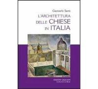 L' architettura delle chiese in Italia. Il dibattito, i riferimenti, i temi
