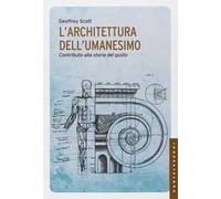 L'architettura dell'umanesimo. Contributo alla storia del gusto