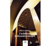 L'architettura di Alessandro Limongelli