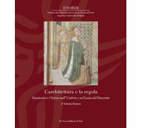 L'architettura e la regola. Damianite e Clarisse nell’ Umbria e nel Lazio del Du