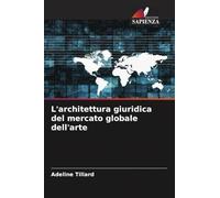 L'architettura giuridica del mercato globale dell'arte
