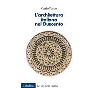 L'architettura italiana nel Duecento