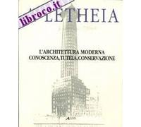 L'architettura moderna, conoscenza, tutela, conservazione