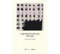 L'architettura nel mentre