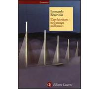 Libri Leonardo Benevolo - L'Architettura Nel Nuovo Millennio. Ediz. Illustrata