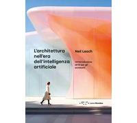L'architettura nell'era dell'intelligenza artificiale