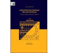 L'architettura teatrale dell'Ottocento in Sicilia. Il Teatro Vittorio Emanuele di Vittoria