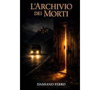 L'ARCHIVIO DEI MORTI