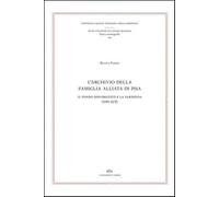 L'archivio della famiglia Alliata di Pisa. Il fondo diplomatico e la Sarde...