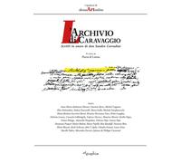 L'archivio di Caravaggio. Scritti in onore di don Sandro Corradini