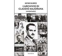 L'archivio di Claudio Majorana. Inventario
