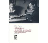 L'archivio Edoardo Cavallini presso la biblioteca del conservatorio Luigi Cherubini di Firenze. Inventario