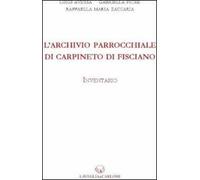 L'archivio parrochiale di Carpineto di Fisciano. Inventario