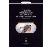 L'Archivio postunitario del comune di Sesto Fiorentino
