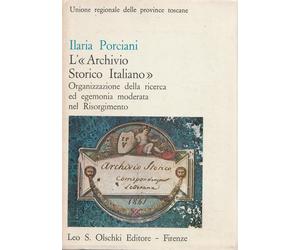 L'Archivio Storico Italiano. Organizzazione della ricerca ed egemonia mode...
