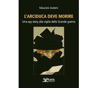 L'arciduca deve morire