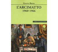 L' arcimatto (1960-1966)